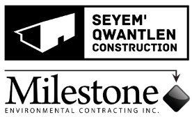 Milestone Environmental Contracting Inc. Indigenous Partners Seyem Qwantlen Construction Ltd. (Kwantlen First Nation)